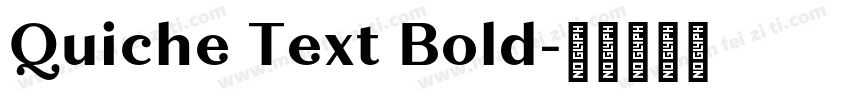 Quiche Text Bold字体转换